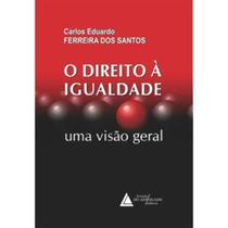 O Direito a Igualdade - uma Visão Geral