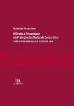 o Direito à Privacidade e a Proteção Dos Dados Do Consumidor - 2ª Edição Atualizada Pela Lei N. 13.7 - ALMEDINA o Direito à Privacidade e a Proteção Dos Dados Do Consumidor - 2ª Edição Atualizada Pela Lei N. 13.7 - ALMEDINA