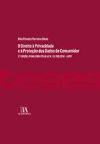 O direito à privacidade e a proteção dos dados do consumidor: 2ª edição atualizada pela lei n. 13.709/2018 LGPD - ALMEDINA BRASIL