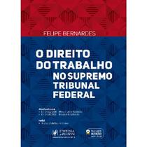 O direito do trabalho no supremo tribunal federal (2021) - JUSPODIVM