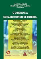 O direito e a copa do mundo de futebol - LIVRARIA DO ADVOGADO O direito e a copa do mundo de futebol - LIVRARIA DO ADVOGADO