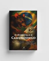 O Direito e o Camundongo A Parábola que Expõe a Ordem e a Desordem O Direito e o Camundongo A Parábola que Expõe a Ordem e a Desordem