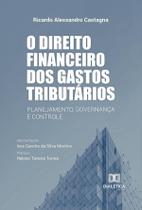O direito financeiro dos gastos tributários - Editora Dialetica