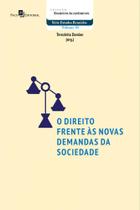 O Direito Frente Às Novas Demandas da Sociedade - Paco O Direito Frente Às Novas Demandas da Sociedade - Paco