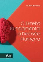 O Direito Fundamental à Decisão Humana