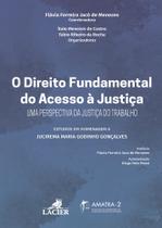 O Direito Fundamental do Acesso à Justiça