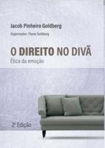 O Direito no Divã - Ética da Emoção - EDICOES 70