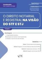 O Direito Notarial e Registral Na Visão do STF e STJ (Tomo 1 + Tomo 2)