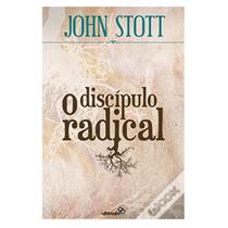 O Discípulo Radical - John Stott - Editora Ultimato