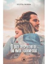 O doce despertar de um amor adormecido