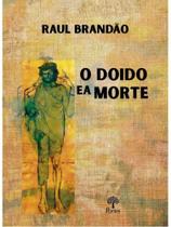 O doido e a morte O doido e a morte