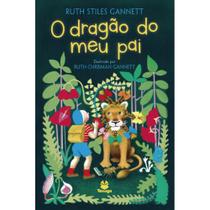 O dragão do meu pai ( Ruth Stiles Gannett )