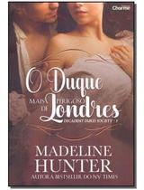 O Duque Mais Perigoso de Londres - Decadent Dukes Society - Livro. 01