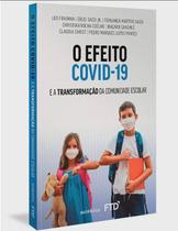 O efeito covid-19 e a transformacao da comunidade escolar