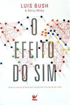 O Efeito Do Sim - Editora Vida