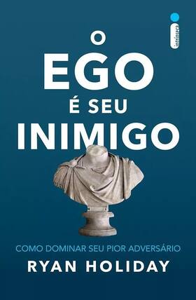 O Ego é Seu Inimigo: Como Dominar Seu Pior Adversário de Hol - Congratulations Store O Ego é Seu Inimigo: Como Dominar Seu Pior Adversário de Hol - Congratulations Store