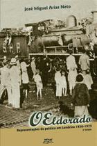 O eldorado: representações da política em londrina - EDUEL