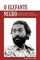 O Elefante Negro - ALAMEDA EDITORIAL O Elefante Negro - ALAMEDA EDITORIAL