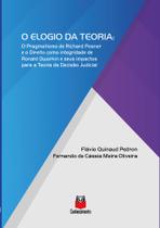 O Elogio da Teoria:O Pragmatismo de Richard Posner e o Direito como Integridade de Ronald Dworkin - Conhecimento