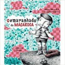 O Emaranhado da Maçaroca - Larousse