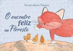 O Encontro Feliz na Floresta - Scortecci