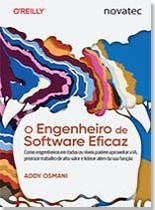 O Engenheiro de Software Eficaz Como engenheiros em todos os níveis podem aproveitar a IA, priorizar trabalho de alto valor e liderar além da sua funç