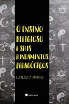 O Ensino Religioso E Seus Fundamentos Pedagógicos - Editora Recriar