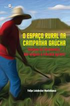 O espaço rural na campanha gaúcha