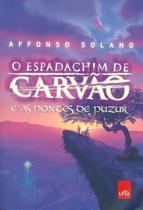 o Espadachim De Carvão e As Pontes De Puzur