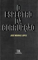 O espectro da corrupção O espectro da corrupção