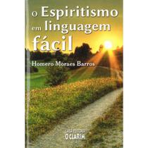O Espiritismo em Linguagem Facil - O CLARIM