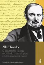 O Espiritismo Na Sua Expressão Mais Simples E Outros Opúsculos De Kardec - Feb