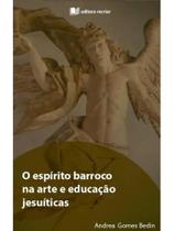 O espírito barroco na arte e educação jesuíticas