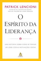 O Espírito Da Liderança - GMT