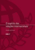 O Espírito das relações internacionais - UNB O Espírito das relações internacionais - UNB