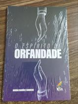 O Espirito de Orfandade - Norma Ramírez Borrero - Rica Editora