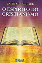 O Espírito do Cristianismo - O Espírito do Cristianismo -