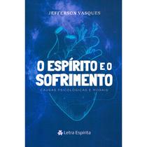 O Espírito e o Sofrimento - LETRA ESPIRITA