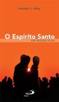 O Espírito Santo em nossa vida - PAULUS