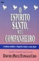 O espirito santo meu companheiro - david paul yonggi cho - EDITORA VIDA