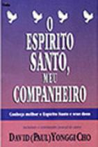 O espirito santo, meu companheiro - VIDA