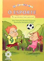 O Esporte - Em Grande Forma - Escala Educacional