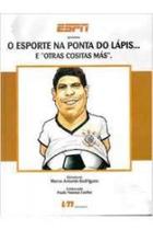 O Esporte Na Ponta Do Lápis E Otras Cositas Más