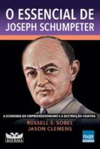 O Essencial de Joseph Schumpeter