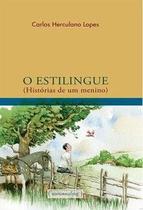 O estilingue - Histórias de um menino