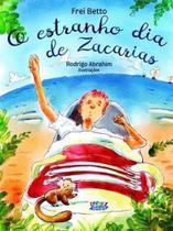 O Estranho Dia De Zacarias O Estranho Dia De Zacarias