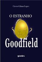O estranho Goodfield - GIOSTRI