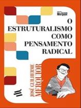 O estruturalismo como pensamento radical