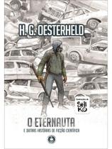 O eternauta e outras histórias de ficção científica O eternauta e outras histórias de ficção científica