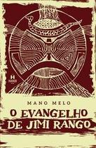 O Evangelho de Jimi Rango O Evangelho de Jimi Rango